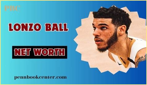 Lonzo Ball Net Worth, NBA Salary and Income Sources 2023